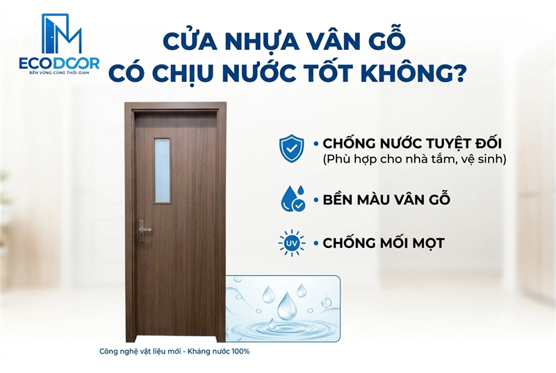 Cửa nhựa có chịu được nước và độ ẩm cao không? 