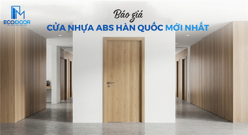 Báo giá cửa nhựa ABS Hàn Quốc mới nhất 