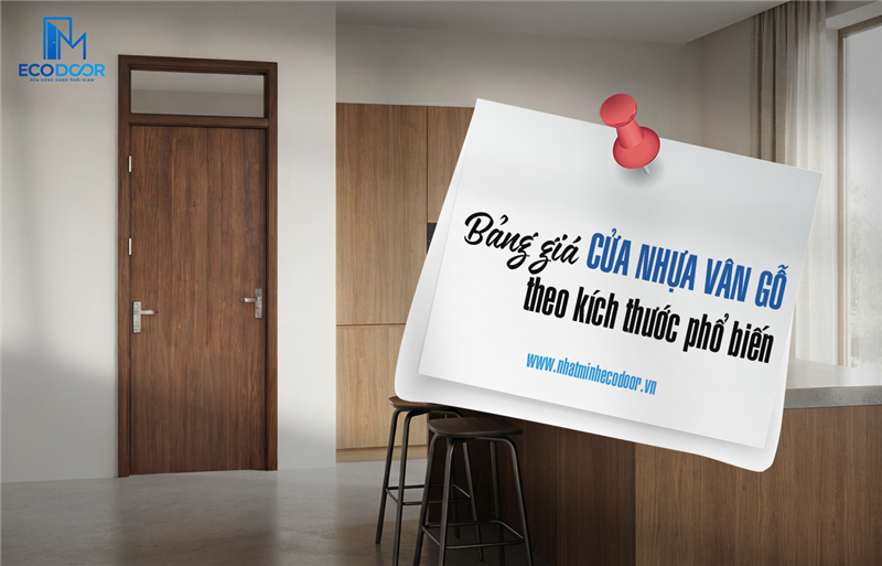 Bảng giá cửa nhựa vân gỗ theo kích thước phổ biến 